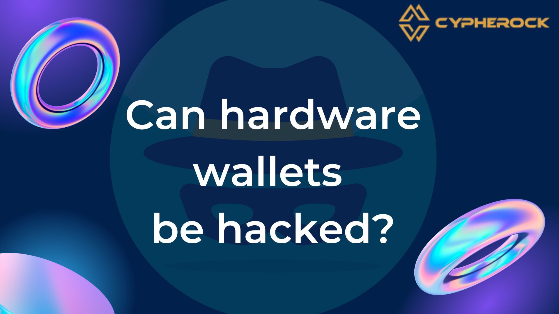 Hero image for Can Hardware Wallets be Hacked? Understanding the Risks and Protections