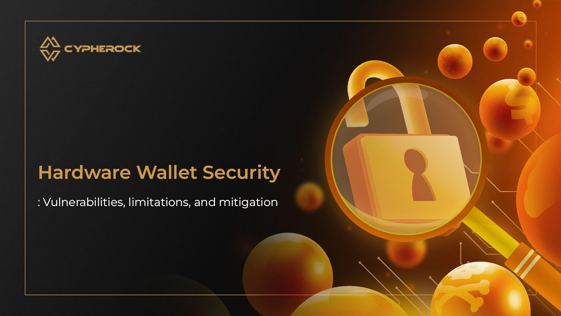 Hero image for Hardware Wallet Security: Vulnerabilities, Limitations, and Mitigation Strategies